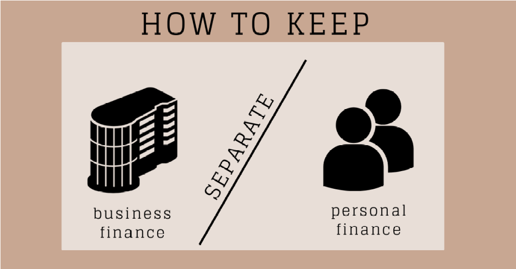 4. Separate Business and Personal Finances